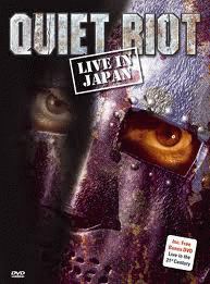 Quiet Riot : Live in Japan + Live in the 21st Century